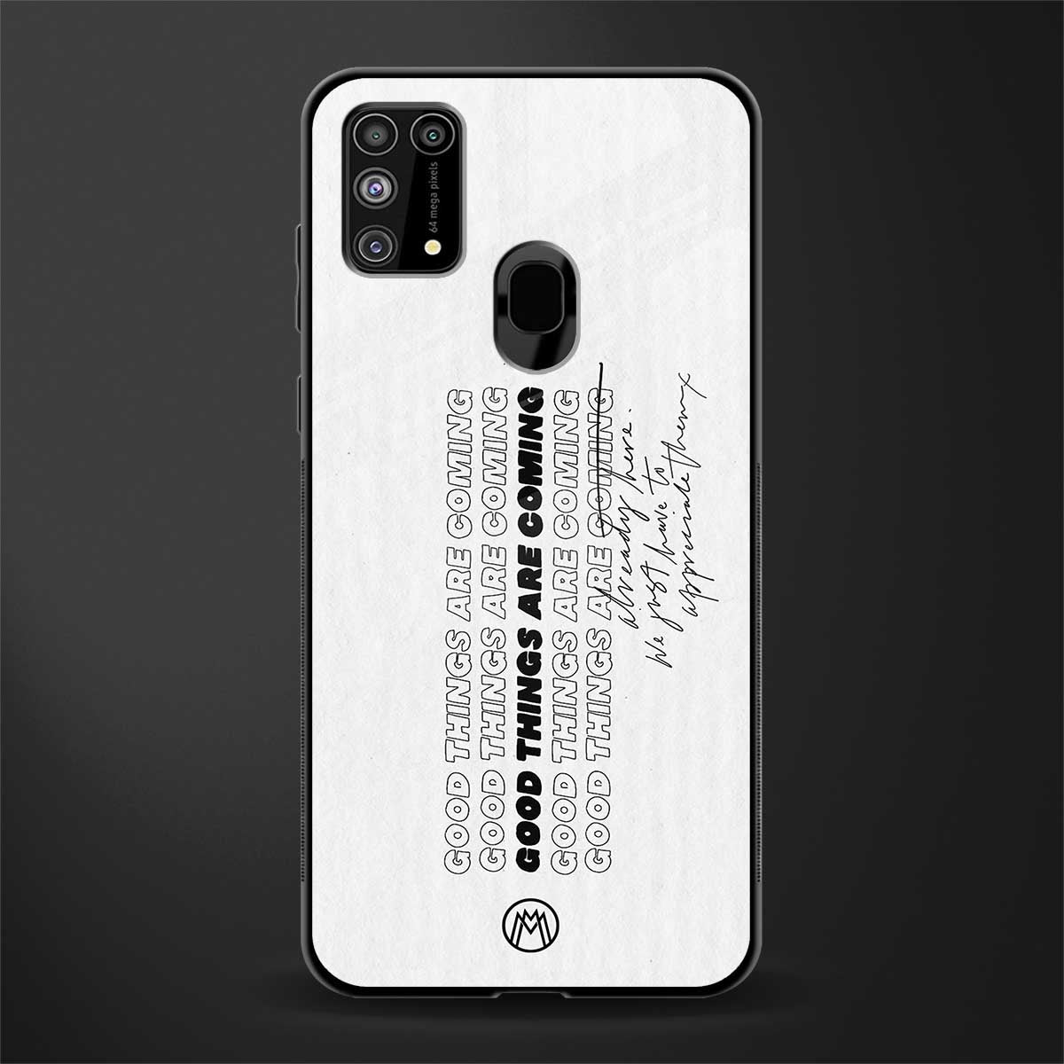 good things are here glass case for samsung galaxy m31 prime edition image