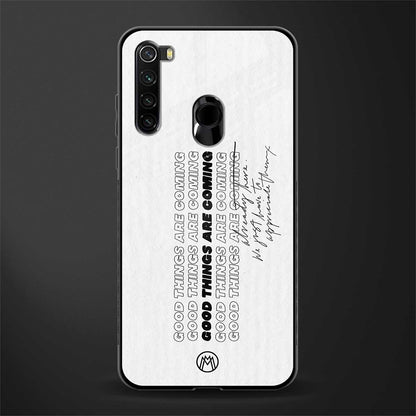 good things are here glass case for redmi note 8 image