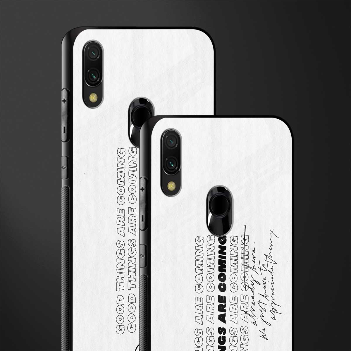 good things are here glass case for redmi 7redmi y3 image-2