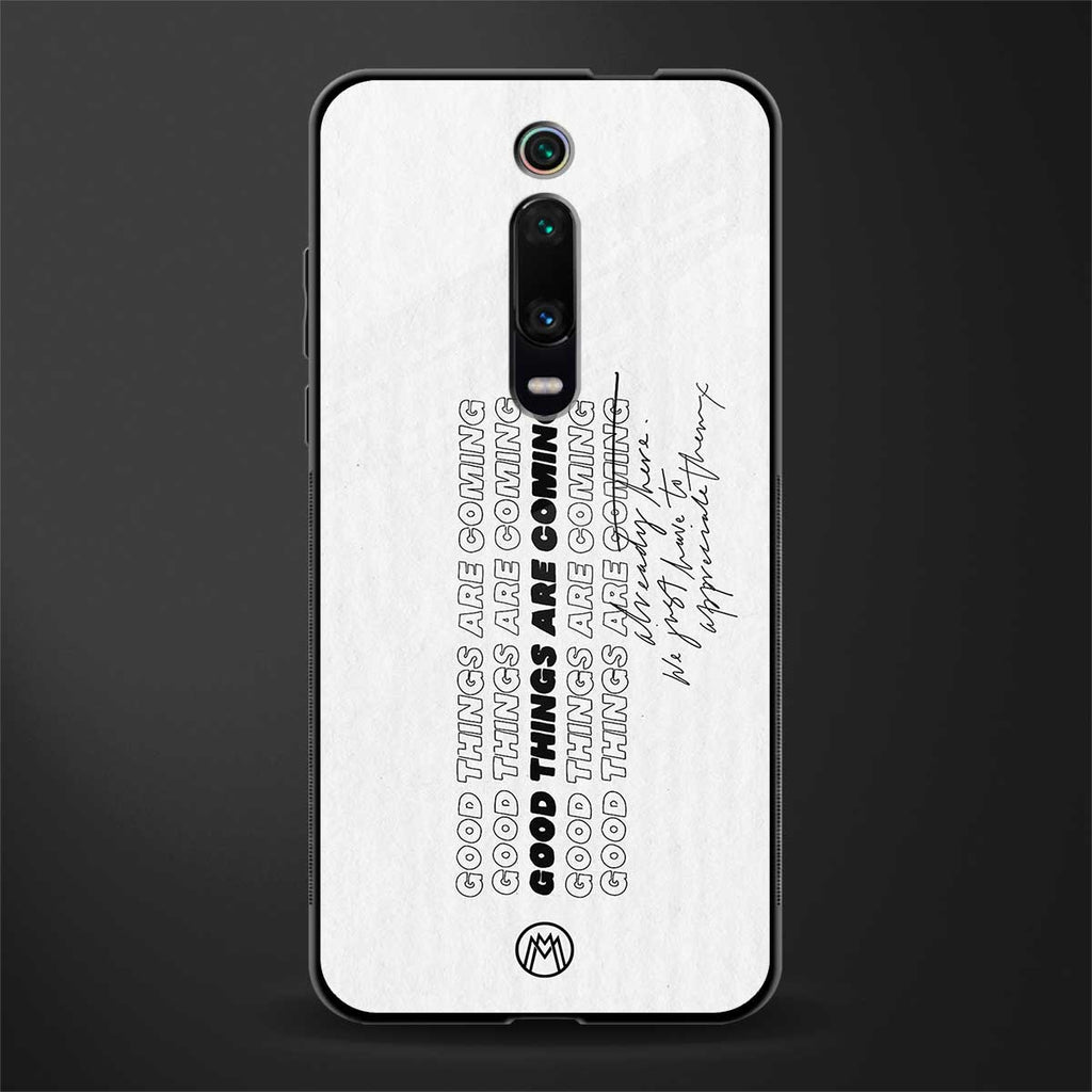 good things are here glass case for redmi k20 pro image