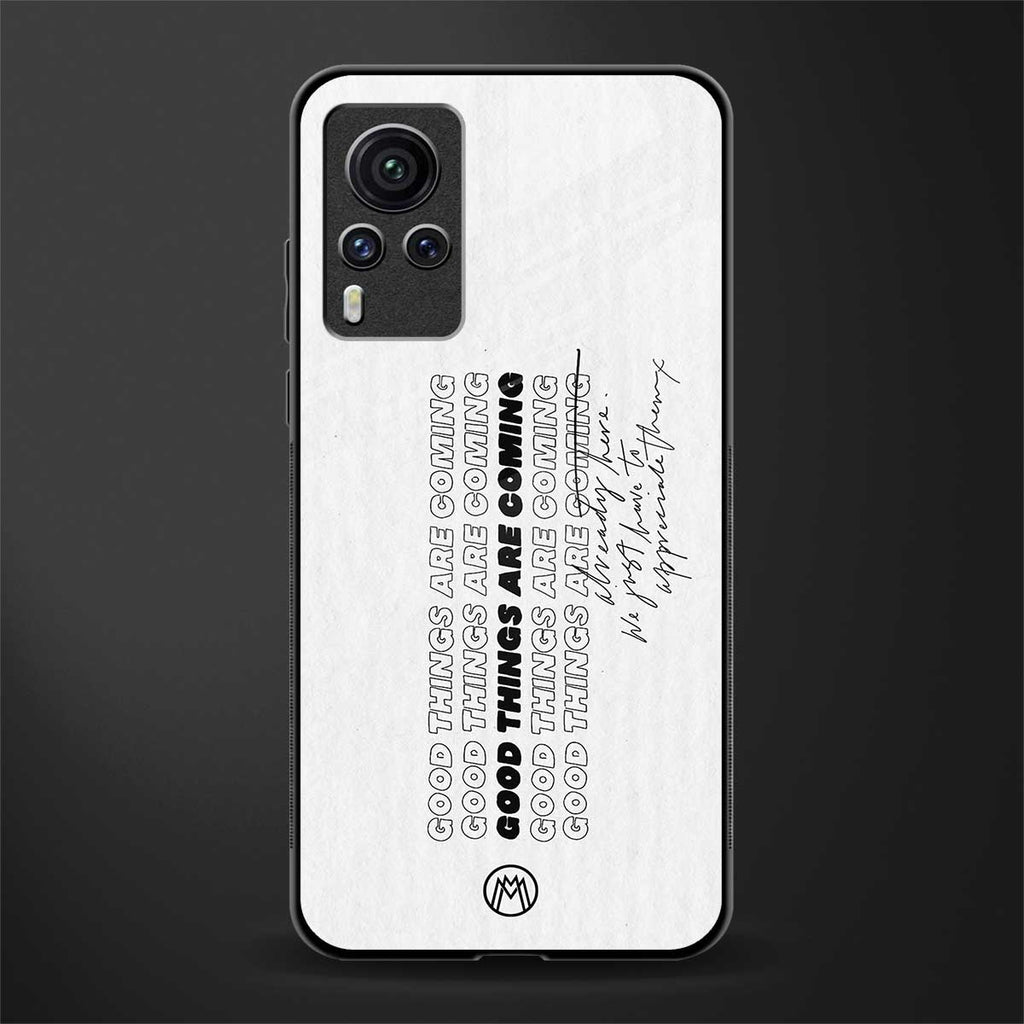 good things are here glass case for vivo x60 pro image