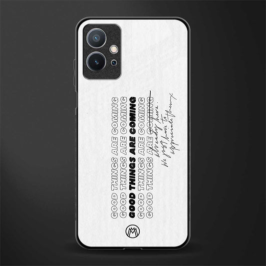 good things are here glass case for vivo y75 5g image