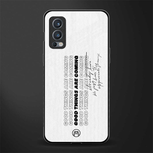 good things are here glass case for oneplus nord 2 5g image