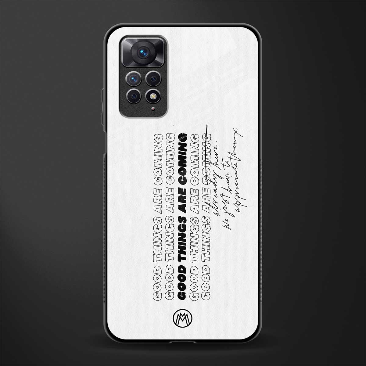 good things are here glass case for redmi note 11s image