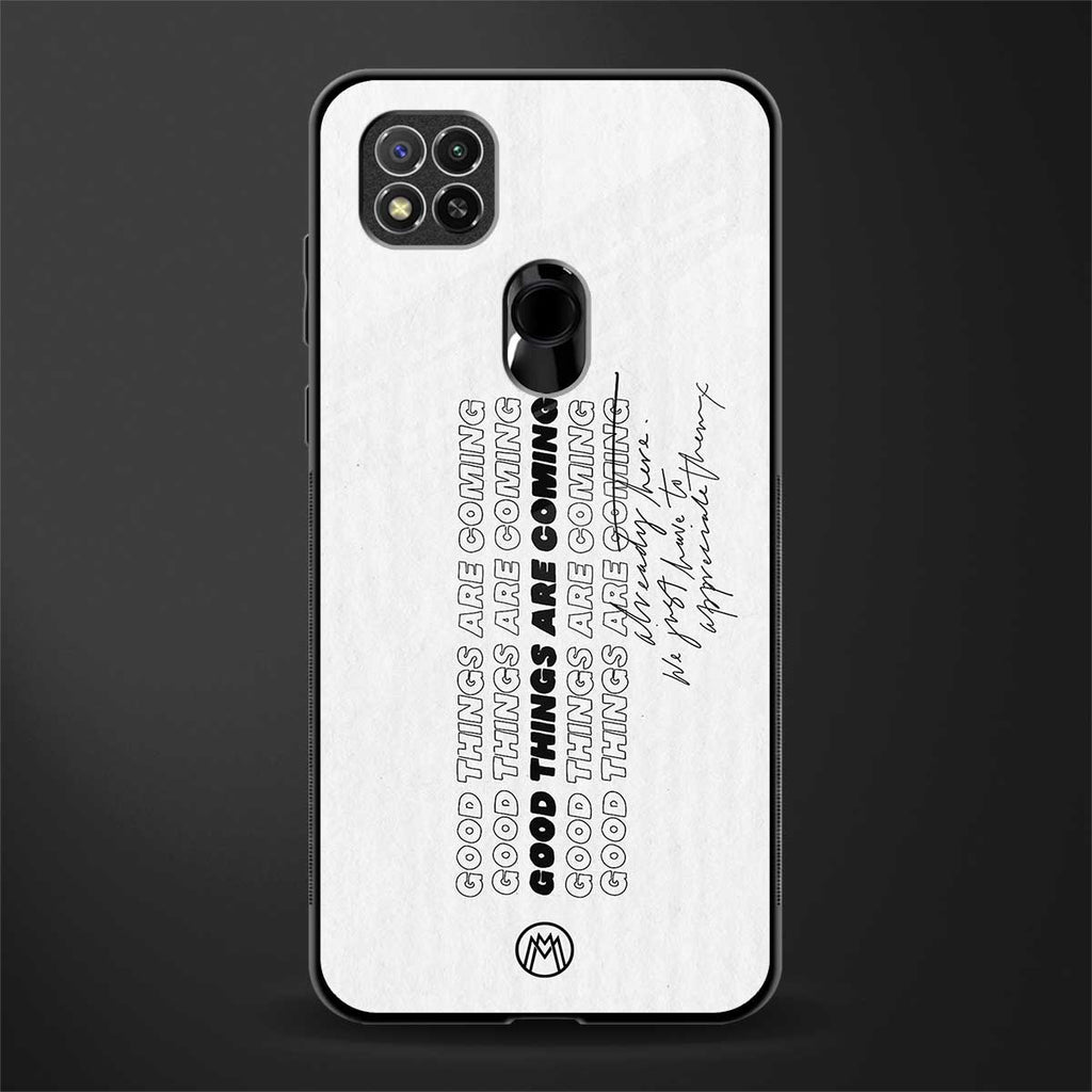 good things are here glass case for redmi 9c image