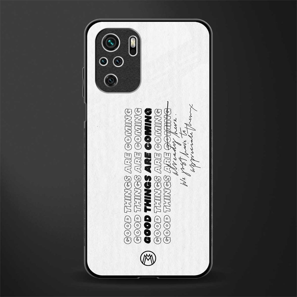 good things are here glass case for redmi note 10 image