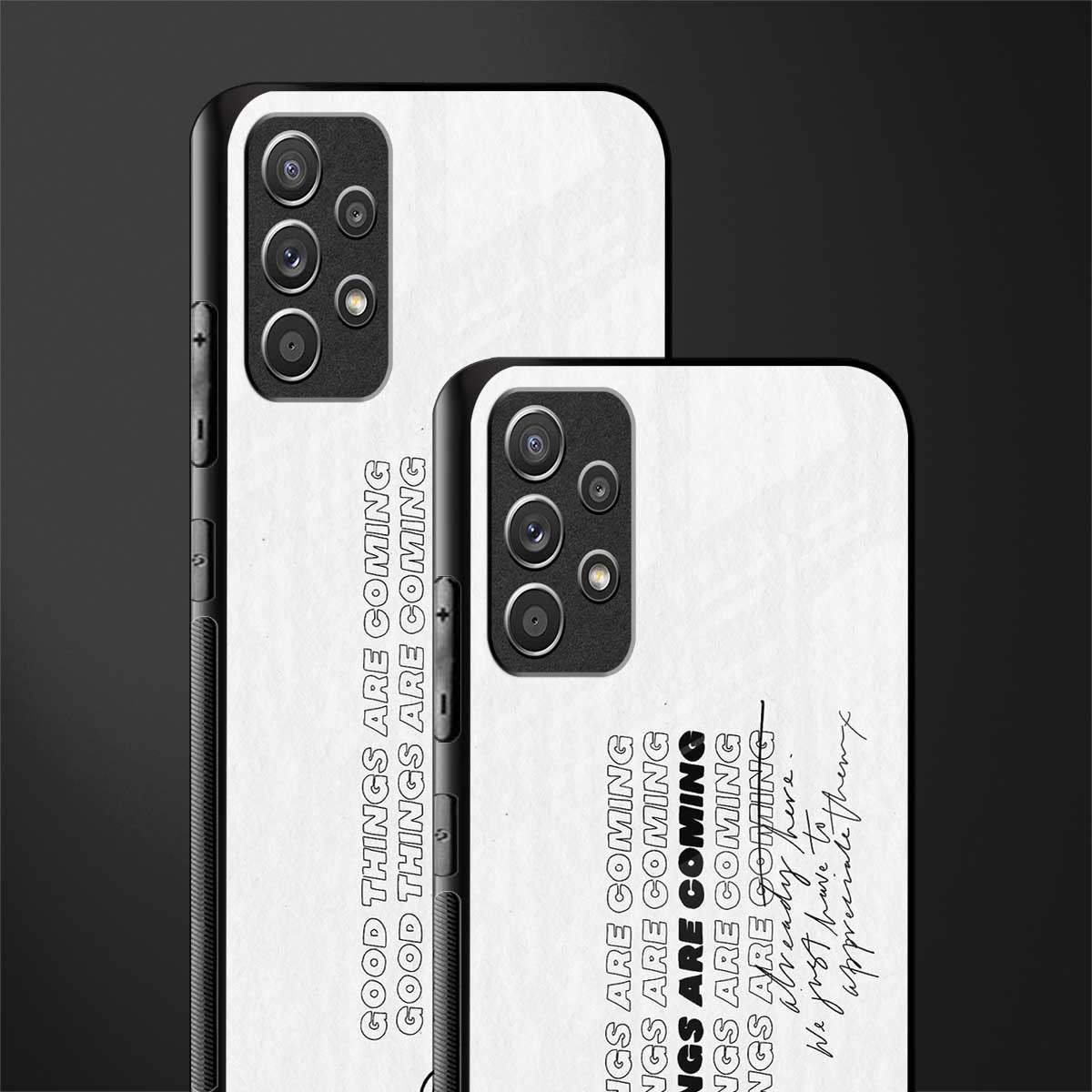 good things are here glass case for samsung galaxy a72 image-2