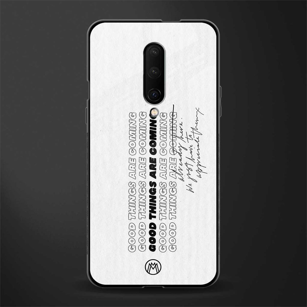 good things are here glass case for oneplus 7 pro image