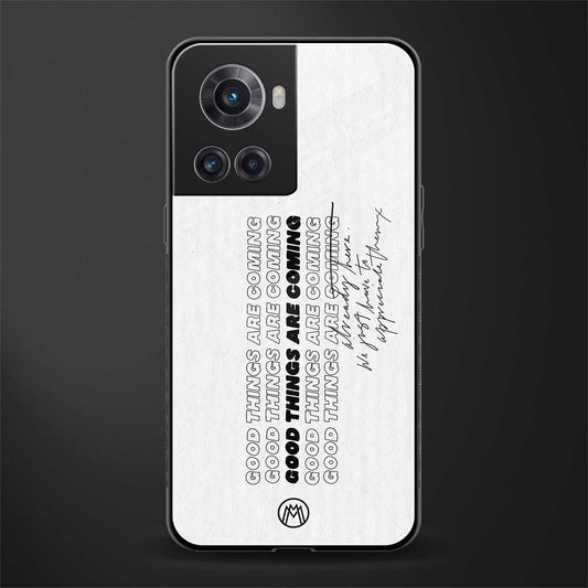 good things are here back phone cover | glass case for oneplus 10r 5g