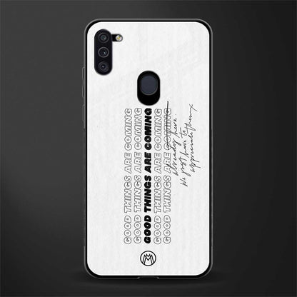 good things are here glass case for samsung galaxy m11 image