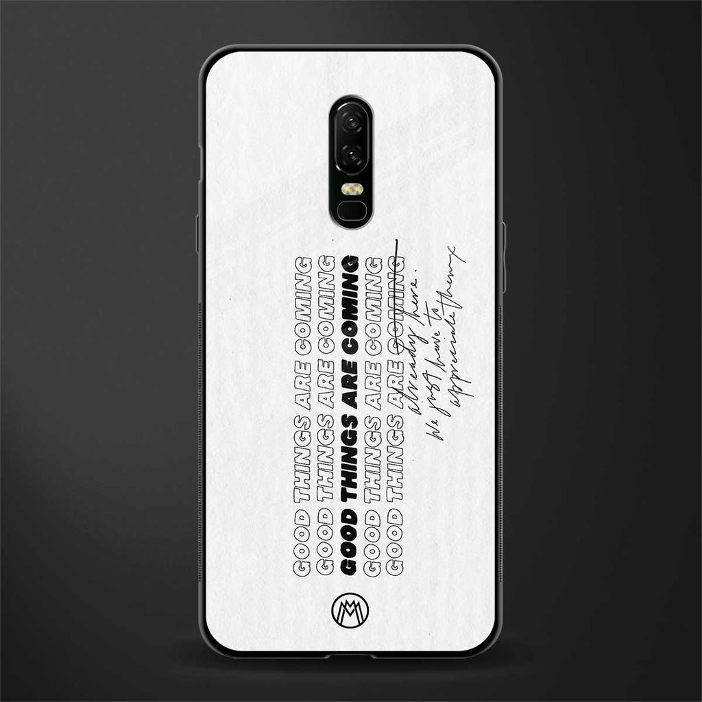 good things are here glass case for oneplus 6 image