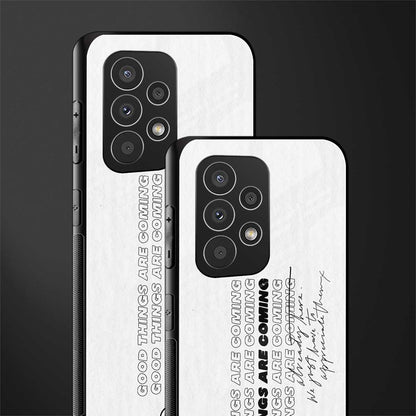 good things are here back phone cover | glass case for samsung galaxy a33 5g