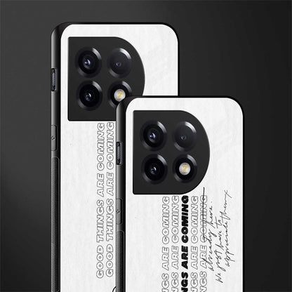 good things are here back phone cover | glass case for oneplus 11