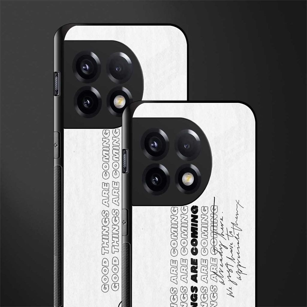 good things are here back phone cover | glass case for oneplus 11r