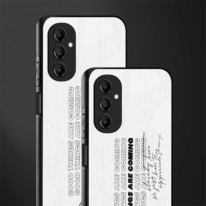 good things are here back phone cover | glass case for samsung galaxy a14 5g