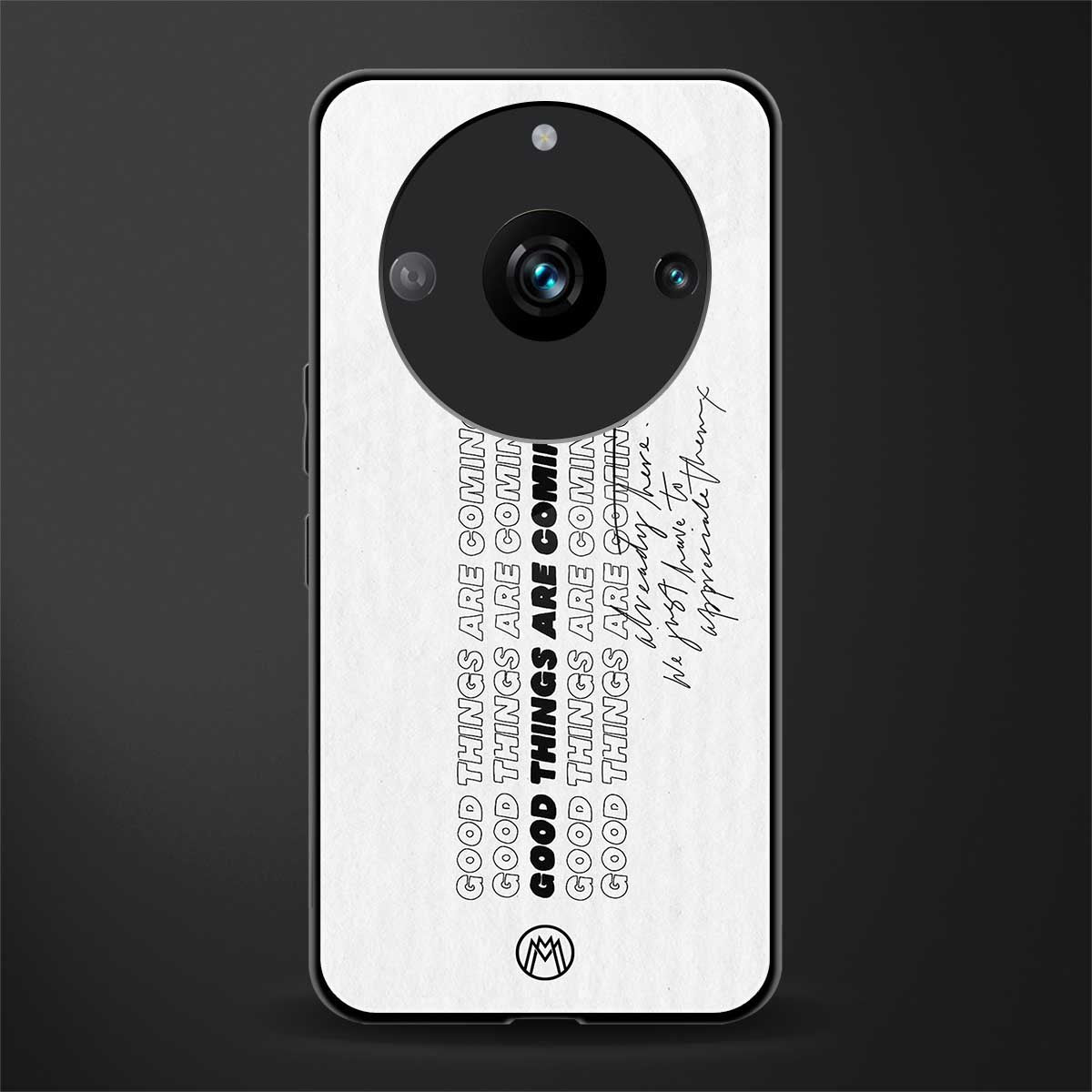 good things are here back phone cover | glass case for realme 11 pro 5g