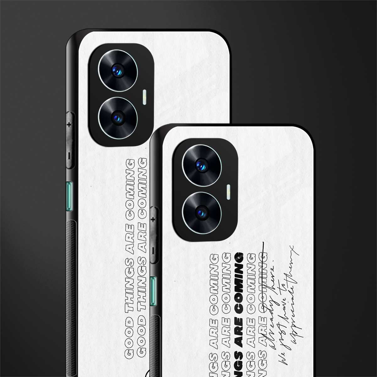 good things are here back phone cover | glass case for realme c55
