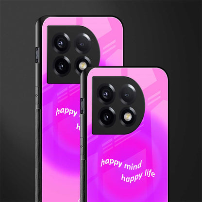 happy mind back phone cover | glass case for oneplus 11