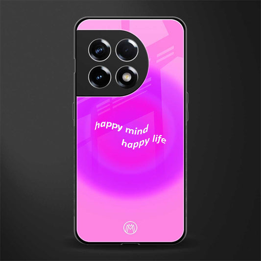 happy mind back phone cover | glass case for oneplus 11r