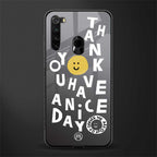 have a nice day glass case for redmi note 8 image