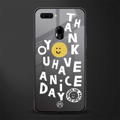 have a nice day glass case for oppo a7 image