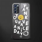 have a nice day glass case for oppo reno6 5g image