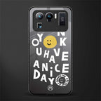 have a nice day glass case for mi 11 ultra 5g image
