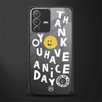 have a nice day glass case for vivo v23 pro 5g image