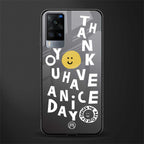 have a nice day glass case for vivo x60 image
