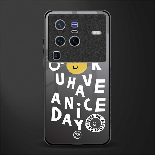 have a nice day glass case for vivo x80 pro 5g image