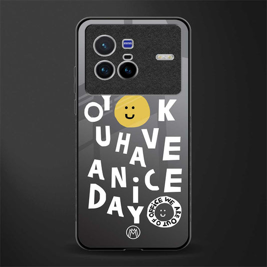 have a nice day glass case for vivo x80 image