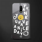 have a nice day glass case for oneplus 6t image