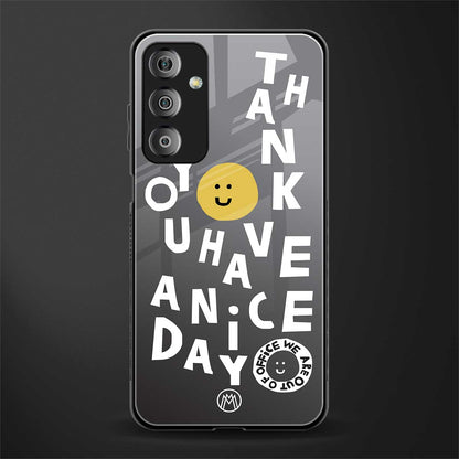 have a nice day back phone cover | glass case for samsung galaxy f23 5g