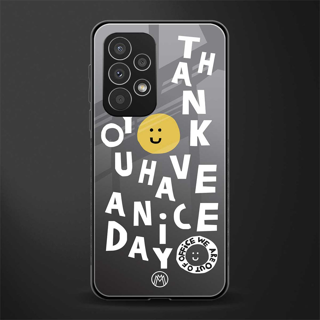have a nice day back phone cover | glass case for samsung galaxy a33 5g