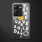 have a nice day back phone cover | glass case for vivo v25 pro 5g