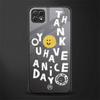 have a nice day back phone cover | glass case for samsung galaxy f42
