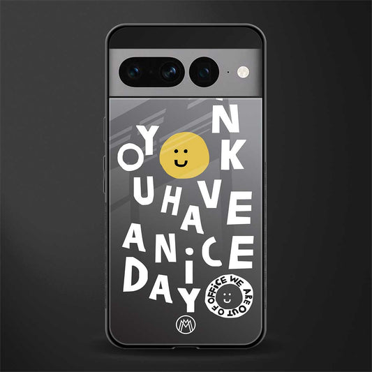 have a nice day back phone cover | glass case for google pixel 7 pro
