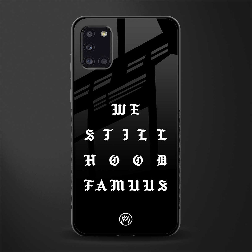 hood famous phone cover for samsung galaxy a31