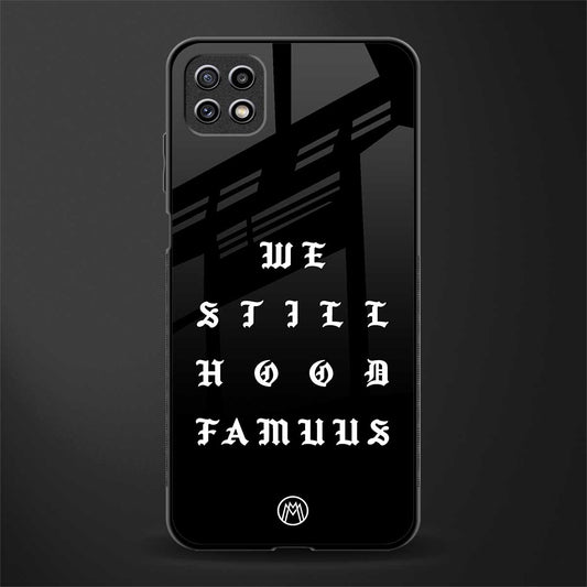 hood famous phone cover for samsung galaxy a22 5g