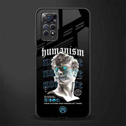 humanism not here back phone cover | glass case for redmi note 11 pro plus 4g/5g