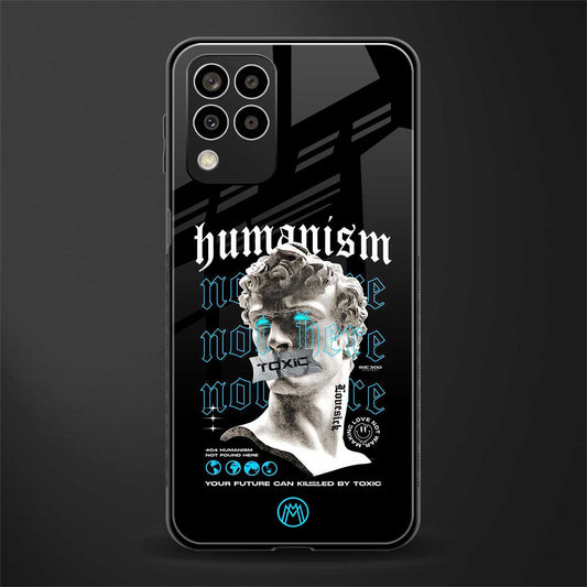 humanism not here back phone cover | glass case for samsung galaxy m33 5g