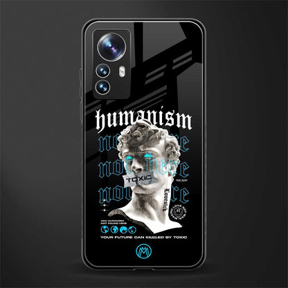 humanism not here back phone cover | glass case for xiaomi 12 pro
