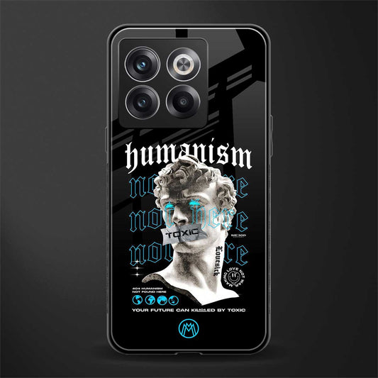 humanism not here back phone cover | glass case for oneplus 10t