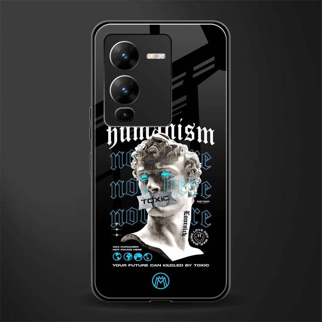 humanism not here back phone cover | glass case for vivo v25 pro 5g