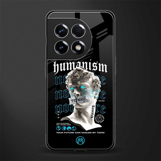 humanism not here back phone cover | glass case for oneplus 11r