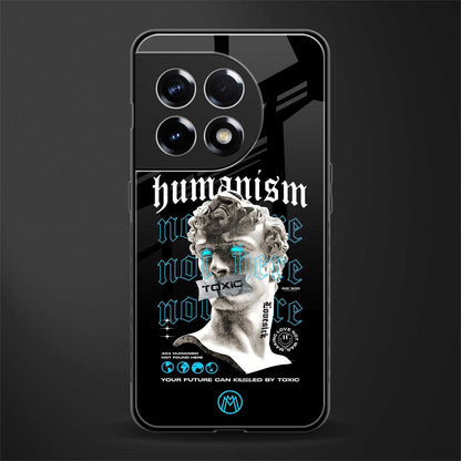 humanism not here back phone cover | glass case for oneplus 11r