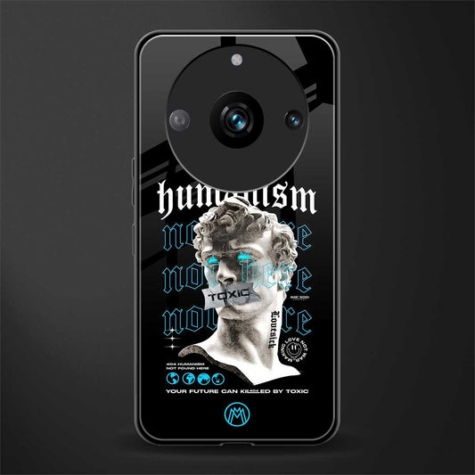 humanism not here back phone cover | glass case for realme 11 pro 5g