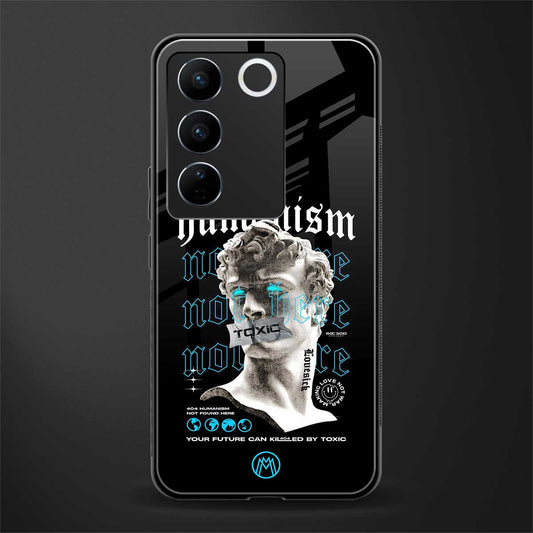 humanism not here back phone cover | glass case for vivo v27 pro 5g