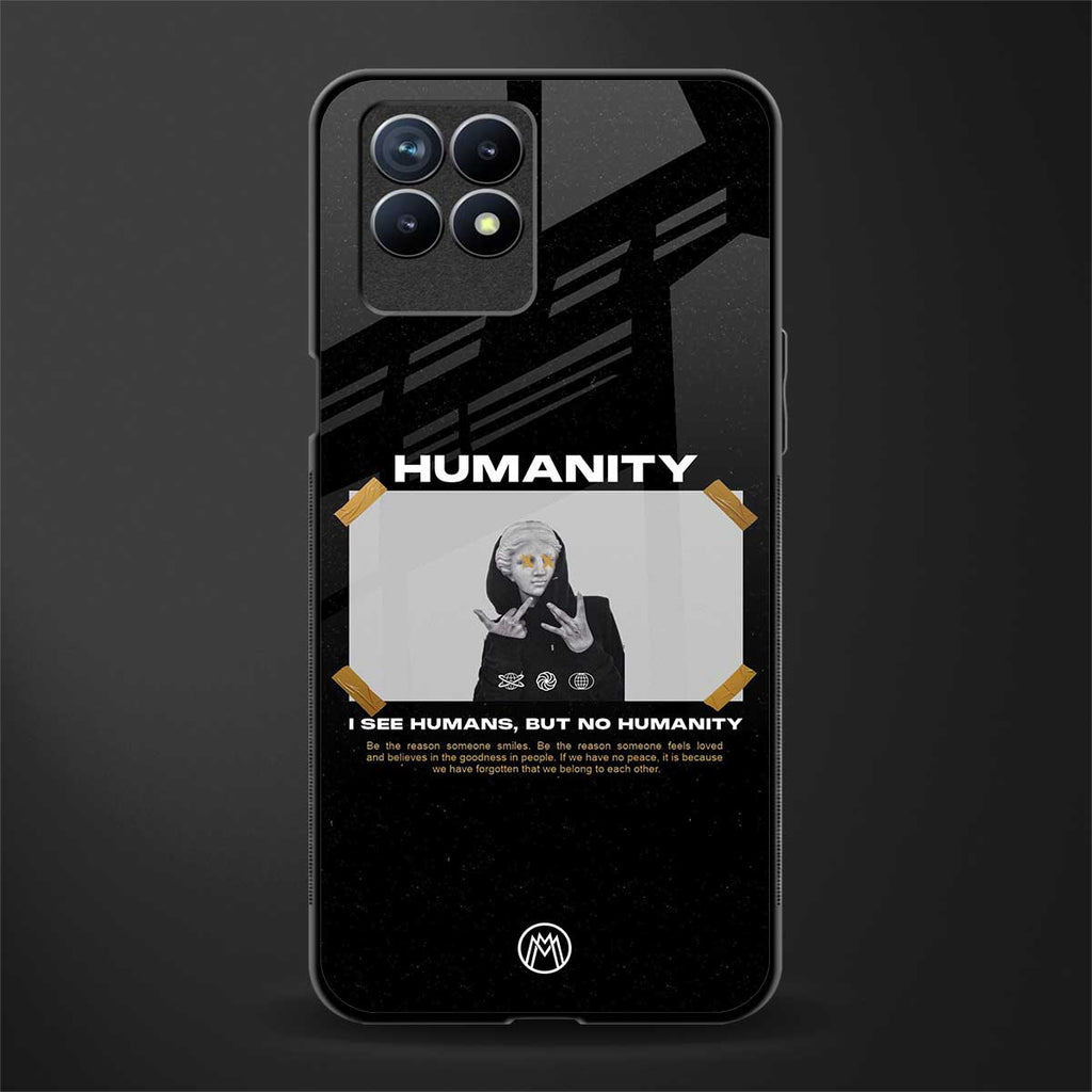 humans but no humanity glass case for realme 8i image