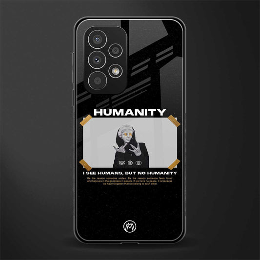 humans but no humanity back phone cover | glass case for samsung galaxy a23